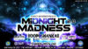 Midnight Madness 2.0 Midnight Madness NYE NYC