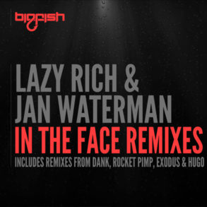 Lazy Rich & Jan Waterman - In The Face (DANK Remix)