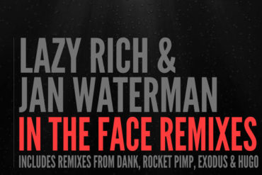 Lazy Rich & Jan Waterman - In The Face (DANK Remix)