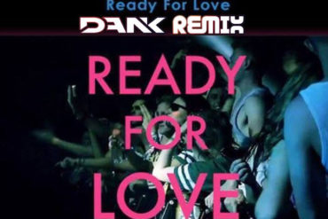 Paul Oakenfold & Danny Howard - Ready For Love (DANK Remix)