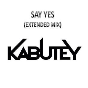 Say Yes (Extended Mix)