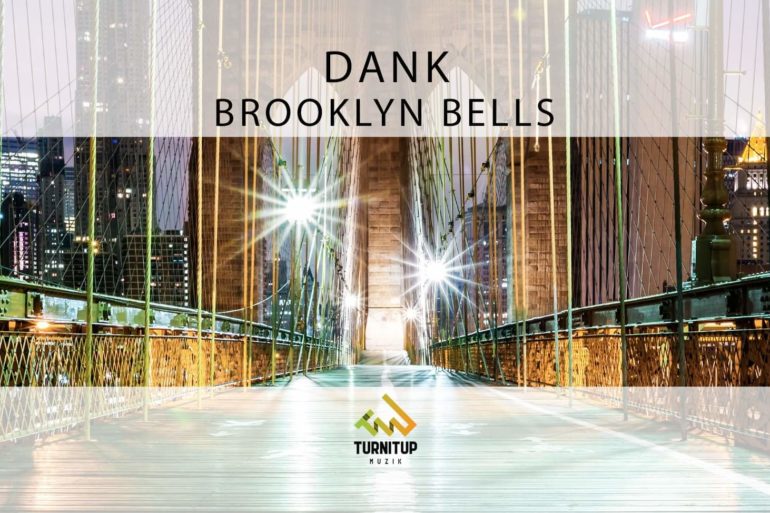 DANK - Brooklyn Bells