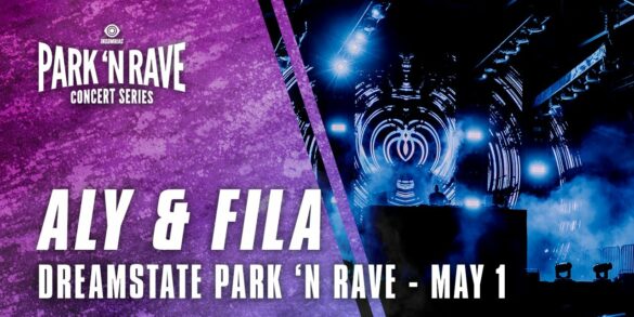 Aly & Fila for Dreamstate Park 'N Rave Livestream (May 1, 2021) - NYCRavers