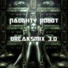 BreaksMix3 - Naughty Robot