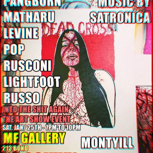 Mix For Into the Sh*t Again - The Art Show Event - MF Gallery Brooklyn