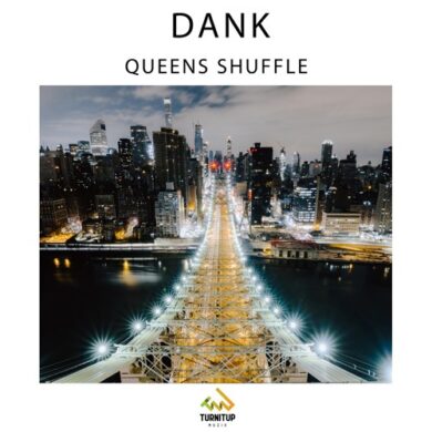 * DANK * : DANK - Queens Shuffle (TurnItUp Muzik)