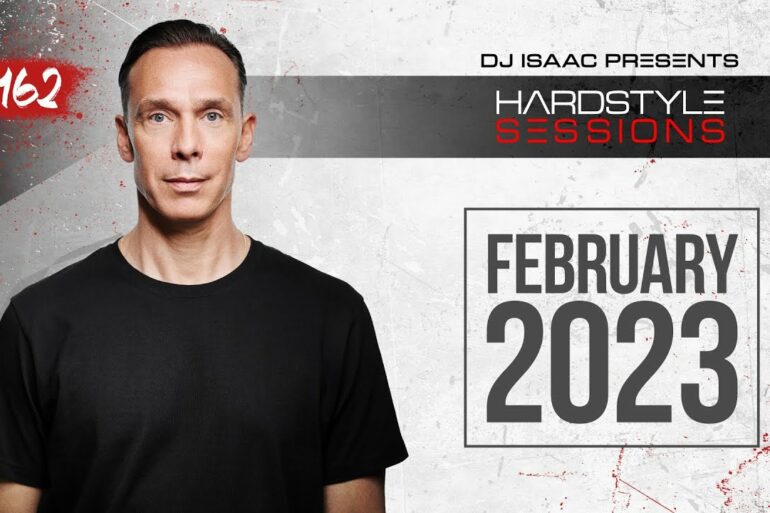 DJ ISAAC - HARDSTYLE SESSIONS #162 | FEBRUARY 2023