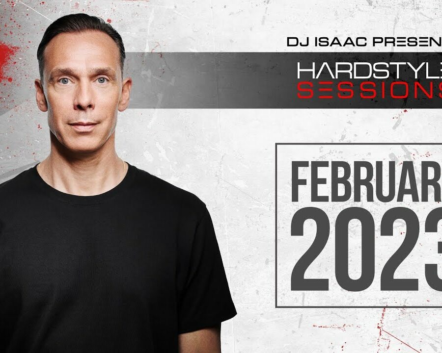 DJ ISAAC - HARDSTYLE SESSIONS #162 | FEBRUARY 2023