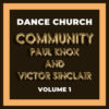 Dance Church - Paul Knox N Victor Sinclair Vol.1 - 02-24-2019