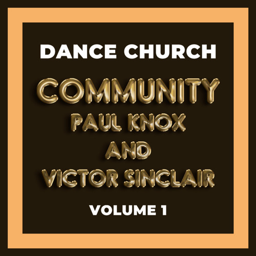 Dance Church - Paul Knox N Victor Sinclair Vol.1 - 02-24-2019