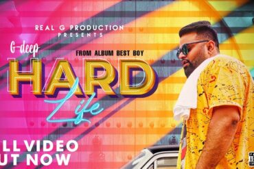 G-Deep || Hard Life || Hip Hop In India || Desi HipHop || Punjabi Rap || Latest Punjabi Songs 2022