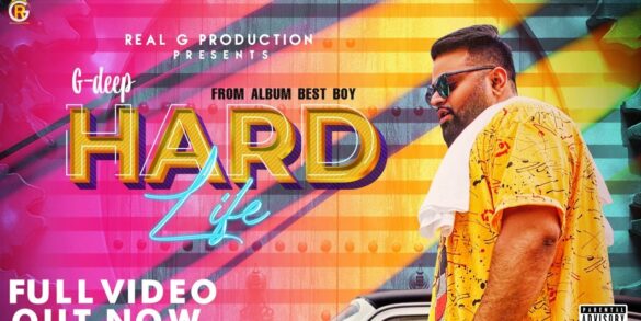 G-Deep || Hard Life || Hip Hop In India || Desi HipHop || Punjabi Rap || Latest Punjabi Songs 2022 - NYCRavers