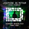 JOSEPHINE DE RETOUR - Friday Midnight - Disorient Bedouin Tech - Dubai 2018