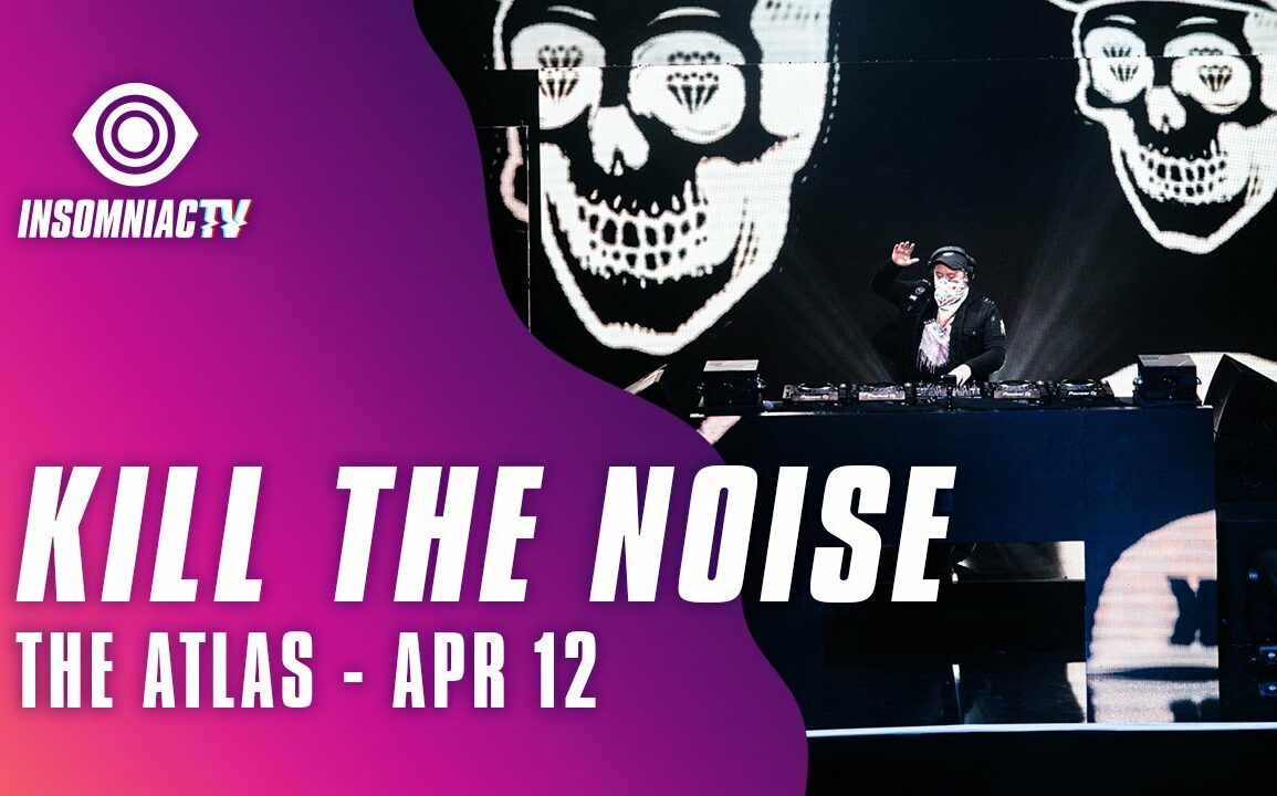 Kill the Noise for Jason Ross presents The Atlas (April 12, 2021)