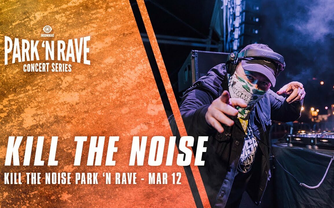 Kill the Noise for Park 'N Rave Livestream (March 12, 2021)