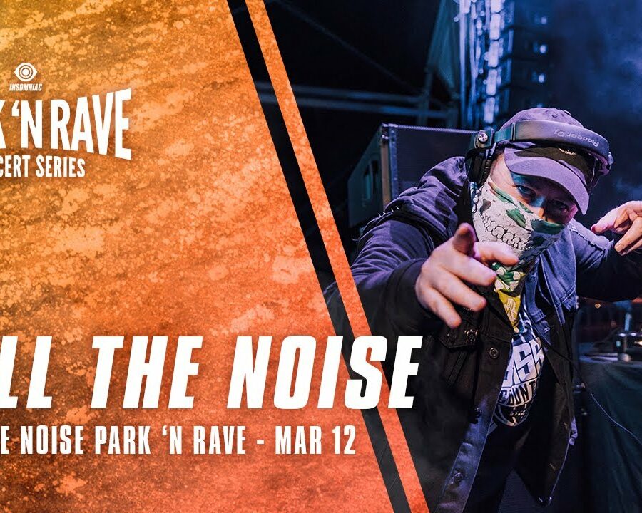 Kill the Noise for Park 'N Rave Livestream (March 12, 2021)