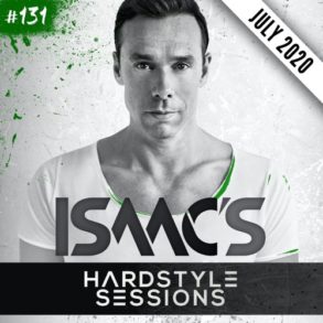 ISAAC'S HARDSTYLE SESSIONS #131 | JULY 2020