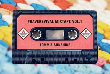 Tommie Sunshine - #RaveRevival Mixtape Vol. 1