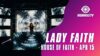 Lady Faith for House of Faith Livestream hosted by EDM Maniac (April 15, 2021)