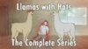 Llamas with Hats 1-12: The Complete Series