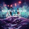 Naughty Robot - As One