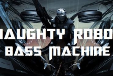 Naughty Robot - Bass Machine