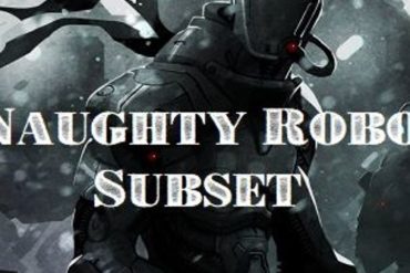 Naughty Robot - Subset