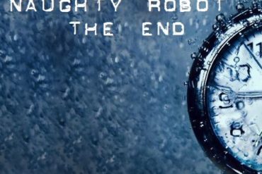 Naughty Robot - The End (free download)