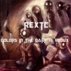 REXTC - Colors In The Dark 11 - Redux