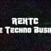 REXTC - The Techno Business