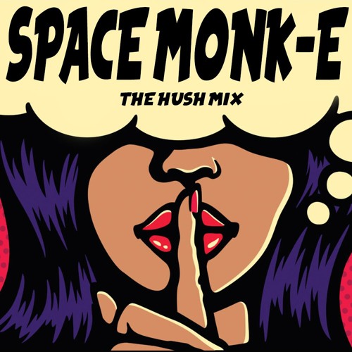 SPACE MONK-E_The Hush Mix_2020