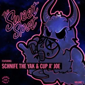 Sounds So Sweet : The Sweet Spot : Volume 1 ft. Schnife The Yak & Cup A' Joe (BUY = FREE DL)