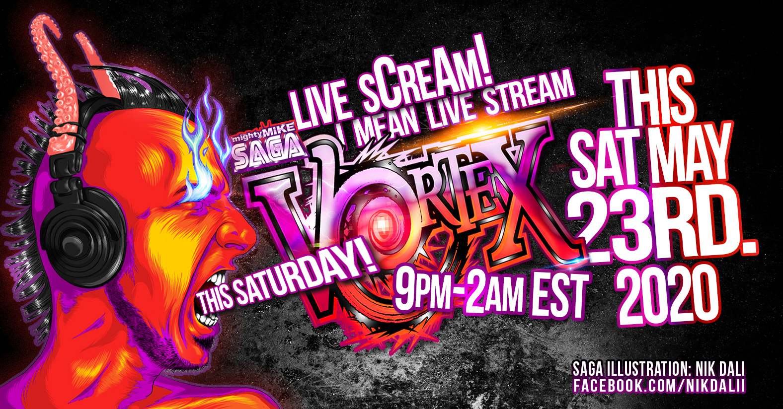 Mike Saga Presents: VORTEX! LIVE SCREAM #5 Mike Saga Presents: VORTEX! LIVE SCREAM #5