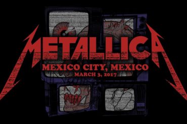 (WATCH) Metallica: Live in Mexico City, Mexico - March 3, 2017