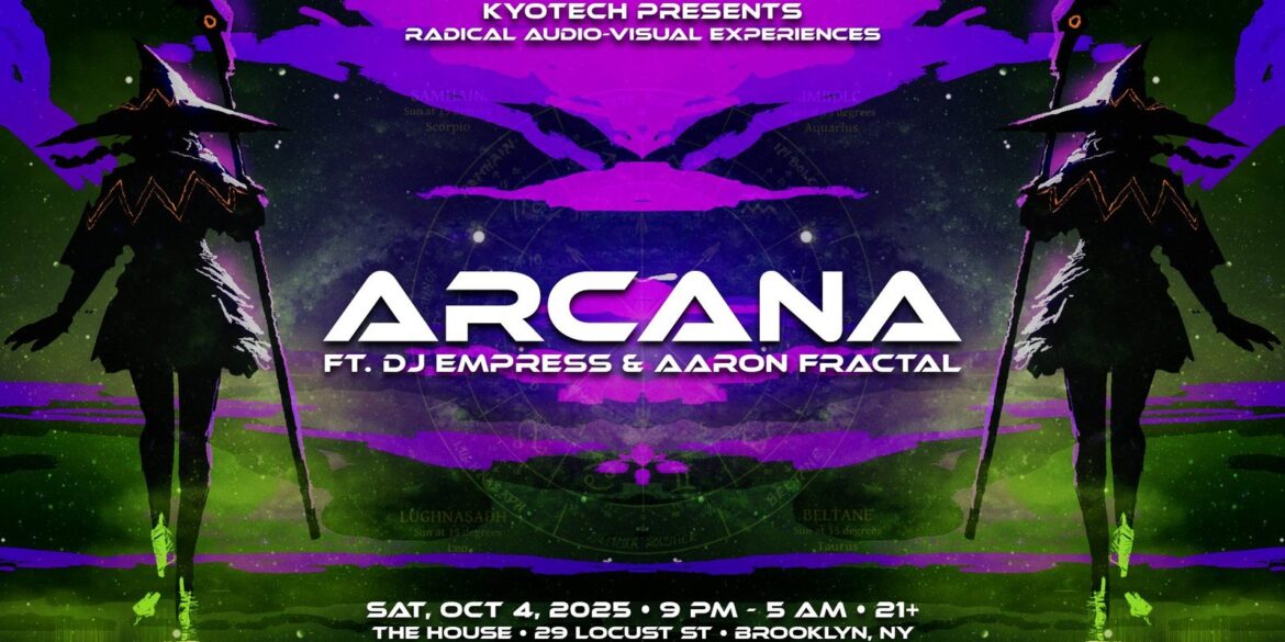 ARCANA ft. DJ Empress & Aaron Fractal