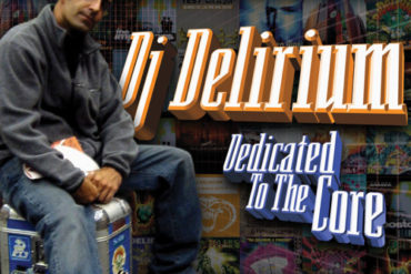 DJ Delirium - Dedicated To The Core by DJDelirium DJ Delirium - Dedicated To The Core by DJDelirium