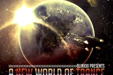 A New World Of Trance - Episode 001 by Blinxxx A New World Of Trance - Episode 001 by Blinxxx