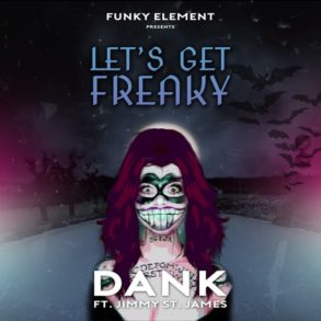 Dank - Lets Get Freaky