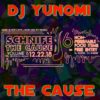 DJ Yunomi : The Casue (Schnife The Cause Anthem)