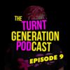 SPYRO : SPYRO - The Turnt Generation Podcast Episode 9
