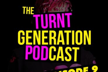 SPYRO : SPYRO - The Turnt Generation Podcast Episode 9