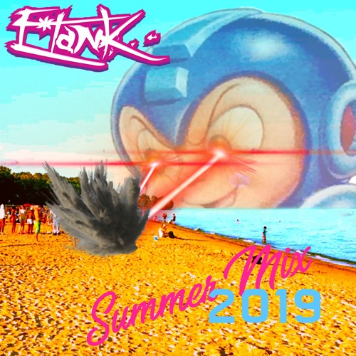 Summer Mix 2019 by E*Tank