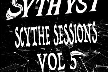 Scythe Sessions Vol 5 by SYTHYST