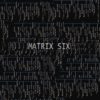 Matrix 6 Mixed by Cypherize by Cypherize