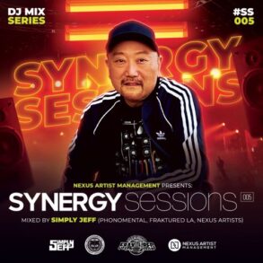 SYNERGY SESSIONS #SS005 feat. SIMPLY JEFF (Phonomental | Fraktured L.A. - Los Angeles) by Nexus Artist Management