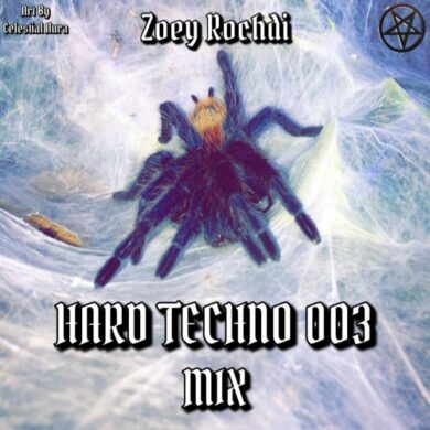 HARD TECHNO MIX 003 by Zoey Rochdi