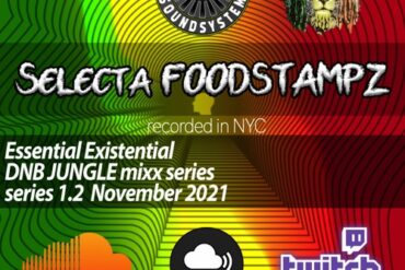 2021-2022- Existential Essential Jungle Mix 2 hours {{FREE DOWNLOAD}} by SELECTA FOODSTAMPZ