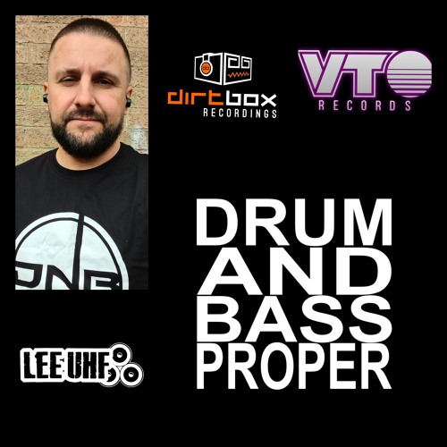 New Years Eve featured Guest Mix ***Lee UHF*** by Drum and Bass Proper