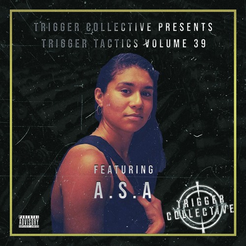 Trigger Tactics Volume 39 ft. A.S.A [HOUSE] by Trigger Collective