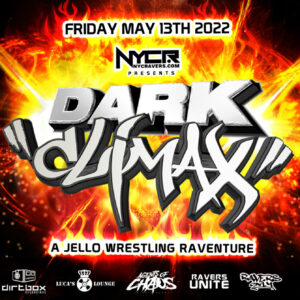 NYCRavers Presents Dark Climax